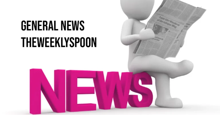 general news theweeklyspoon