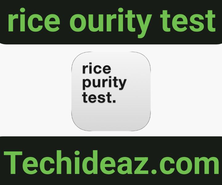 rice ourity test