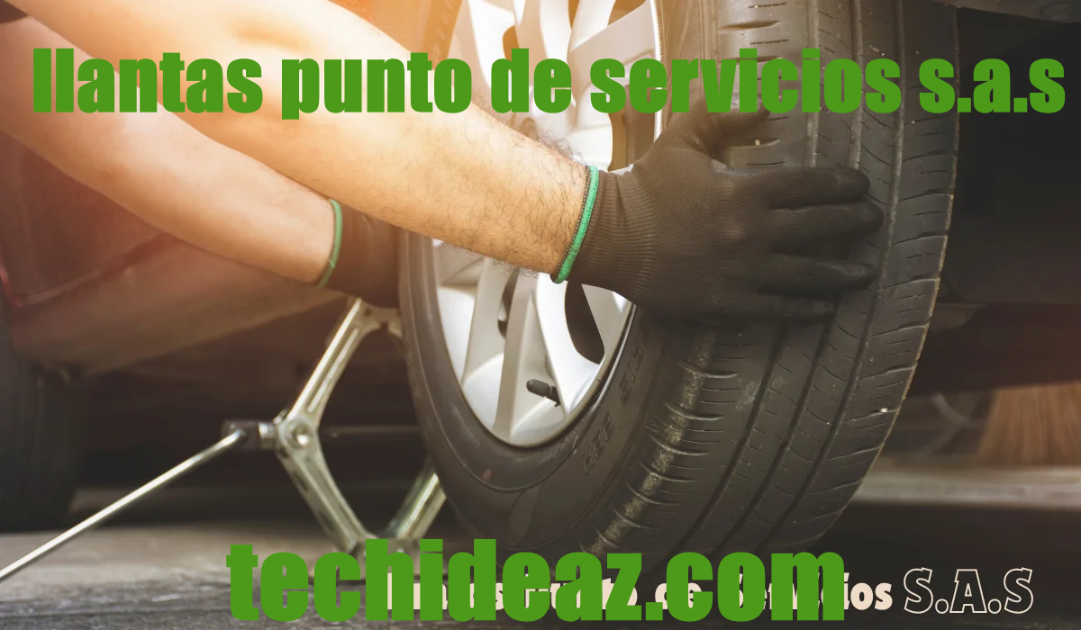 llantas punto de servicios s.a.s